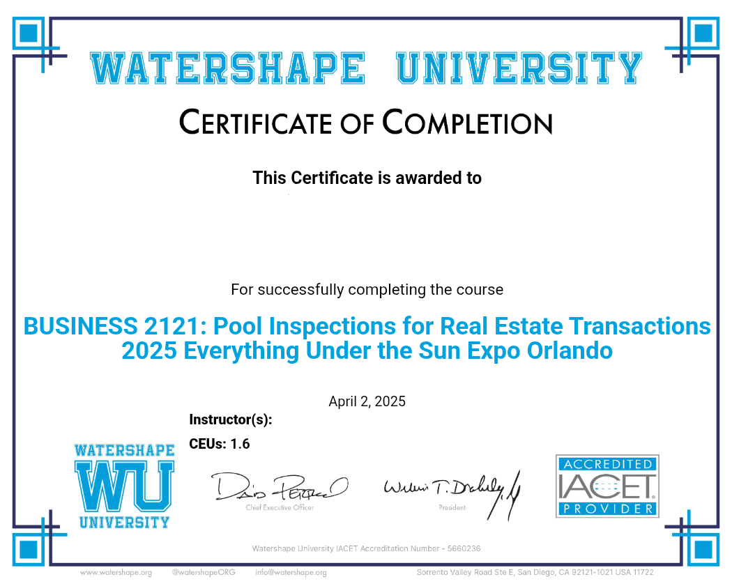BUSINESS 2121: Pool Inspections for Real Estate Transactions 2025 Everything Under the Sun Expo Orlando Certificate