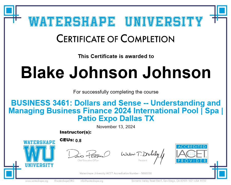 BUSINESS 3461: Dollars and Sense -- Understanding and Managing Business Finance 2024 International Pool | Spa | Patio Expo Dallas TX Certificate