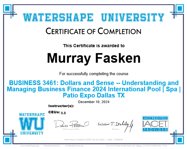 BUSINESS 3461: Dollars and Sense -- Understanding and Managing Business Finance 2024 International Pool | Spa | Patio Expo Dallas TX Certificate
