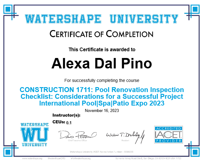 CONSTRUCTION 1711: Pool Renovation Inspection Checklist: Considerations for a Successful Project International Pool|Spa|Patio Expo 2023 Certificate