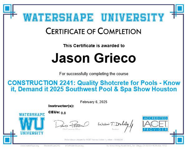 CONSTRUCTION 2241: Quality Shotcrete for Pools - Know it, Demand it 2025 Southwest Pool & Spa Show Houston Certificate