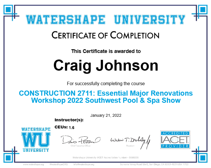 CONSTRUCTION 2711: Essential Major Renovations Workshop 2022 Southwest Pool & Spa Show Certificate