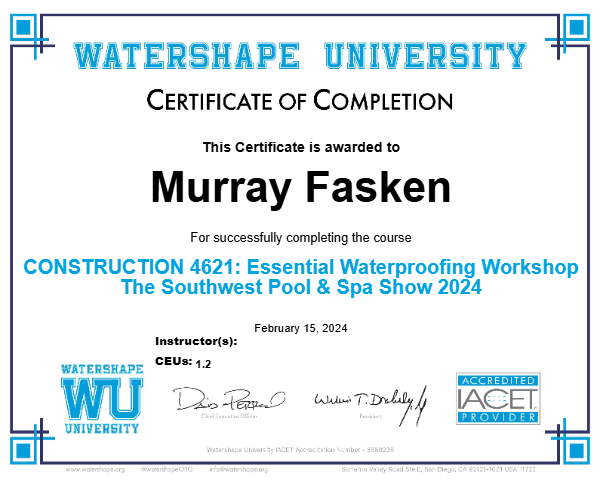 CONSTRUCTION 4621: Essential Waterproofing Workshop The Southwest Pool & Spa Show 2024 Certificate