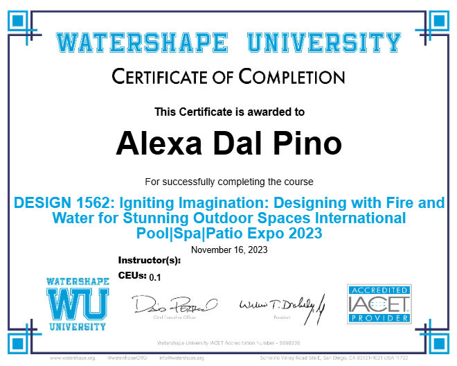 DESIGN 1562: Igniting Imagination: Designing with Fire and Water for Stunning Outdoor Spaces International Pool|Spa|Patio Expo 2023 Certificate