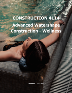 CONSTRUCTION 4114: Essential Advanced Watershapes - Wellness