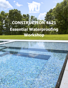 CONSTRUCTION 4621: Essential Waterproofing Workshop